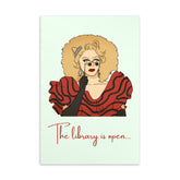 The Library Is Open (Rupaul) Postcard